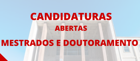Abertura candidaturas Mestrados e Doutoramento para o Ano Letivo 2022/2023